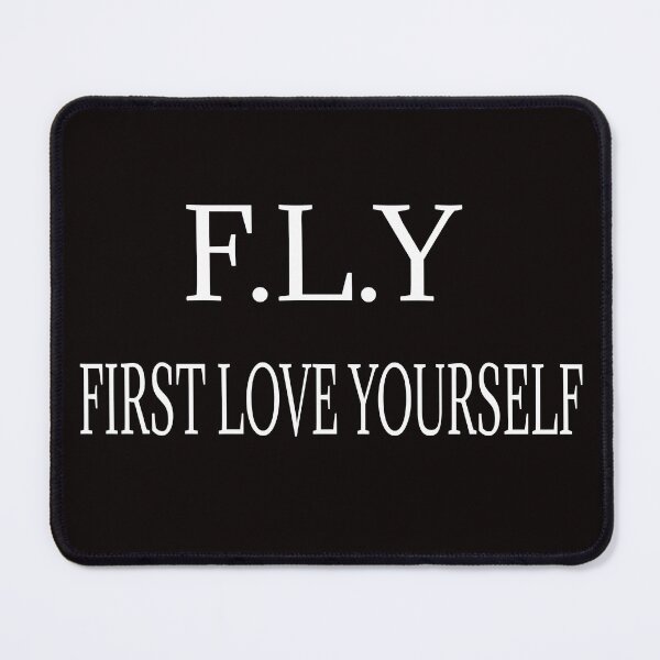 Item preview, F.L.Y First Love Yourself ,self love designed and sold by WeGotThat.
