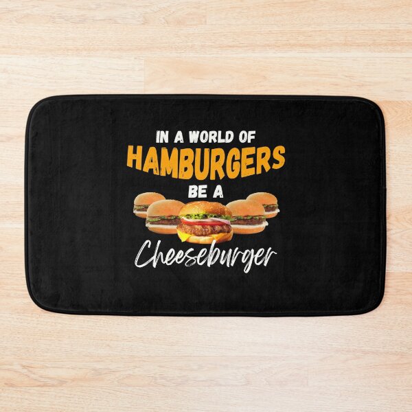 Item preview, In A World Of Hamburgers Be A Cheeseburger Day designed and sold by Dressed For  Duty.