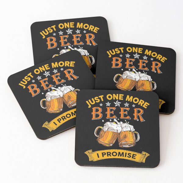 Item preview, Just One More Beer I Promise Funny Beer Saying designed and sold by RaymondPurves.
