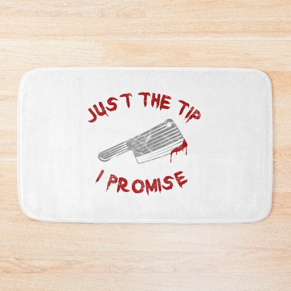 Item preview, Just The Tip I Promise Spooky Scary Bloody Horror designed and sold by RaymondPurves.