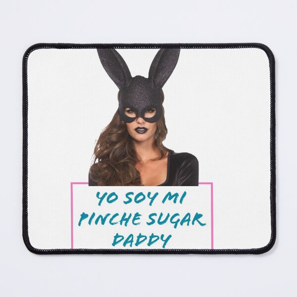 Item preview, yo soy mi pinche sugar daddy designed and sold by Deeadheir.