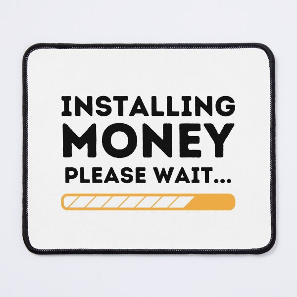 Item preview, Installing Money please wait designed and sold by Aedrikan.