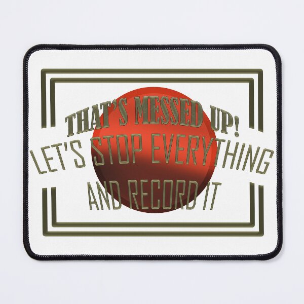 Item preview, That's Messed Up - ArtbyMichaelH designed and sold by mhubbard92.