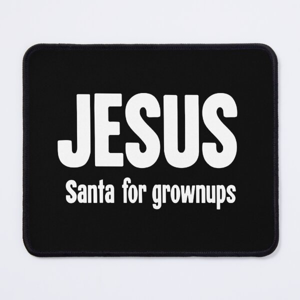 Item preview, Jesus: Santa For Grownups designed and sold by Good-Looking Corpse.