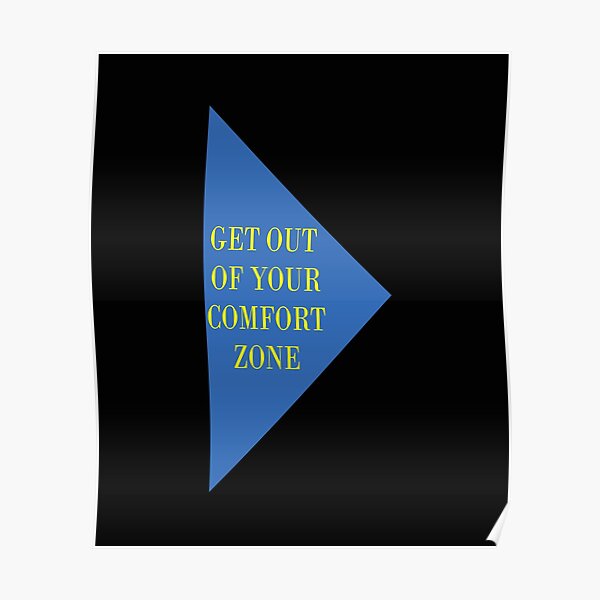 "Get out of Your Comfort zone - Motivational Quotes For Success" Poster ...