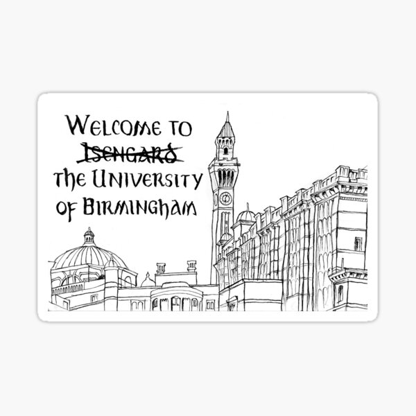 Welcome to Isengard - The University of Birmingham Sticker
