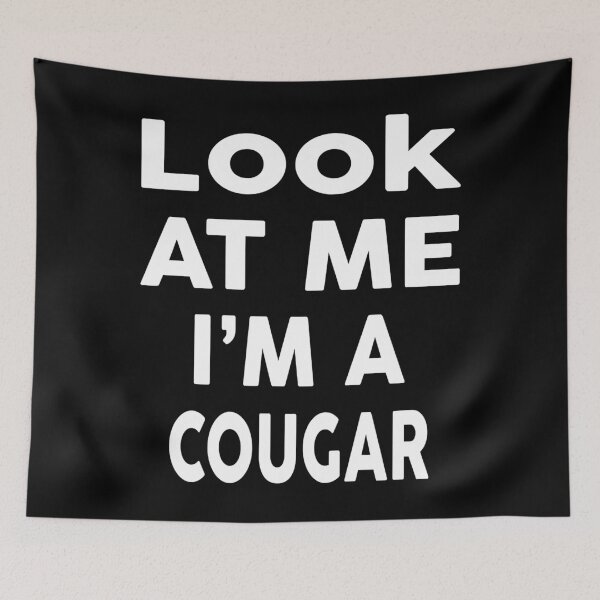 Item preview, Look at Me I'm A Cougar Halloween Costume designed and sold by RaymondPurves.