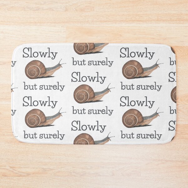 Item preview, Slowly but surely designed and sold by NathBros.