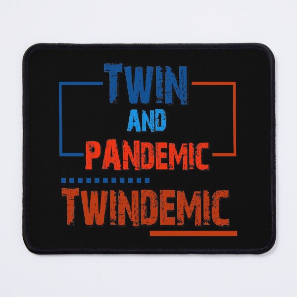 Item preview, Twindemic designed and sold by RhondaVarner.