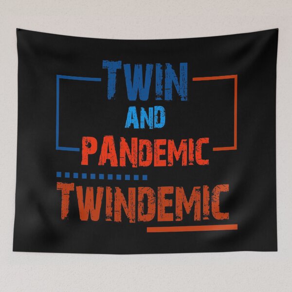 Item preview, Twindemic designed and sold by RhondaVarner.