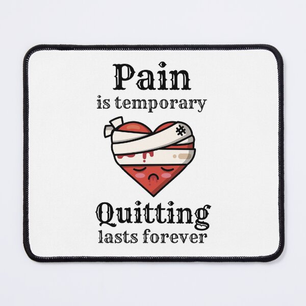 Item preview, Pain Is Temporary Quitting Lasts Forever. Inspirational designed and sold by Rebel-Design.