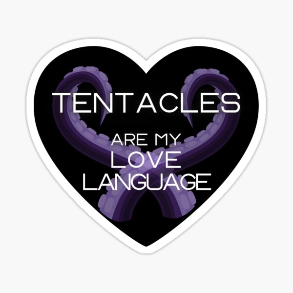 Item preview, Tentacles are my Love Language designed and sold by ChloesInSpace.