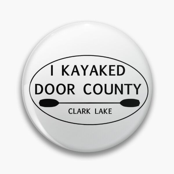 Item preview, I Kayaked Door County Clark Lake designed and sold by DesignsByGQ.