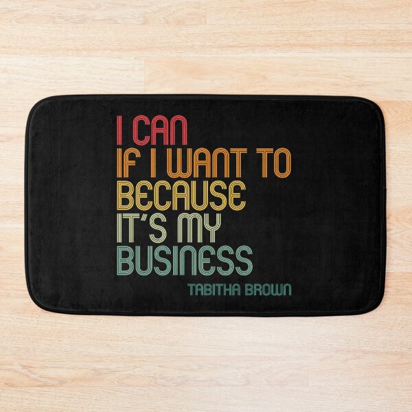 Item preview, I Can If I Want to Because It’s My Business - Tabitha Brown Quote - Retro Colors designed and sold by kindxinn.
