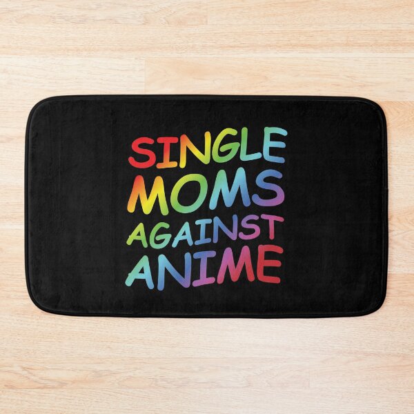 Item preview, Single Moms Against Anime designed and sold by OldDannyBrown.