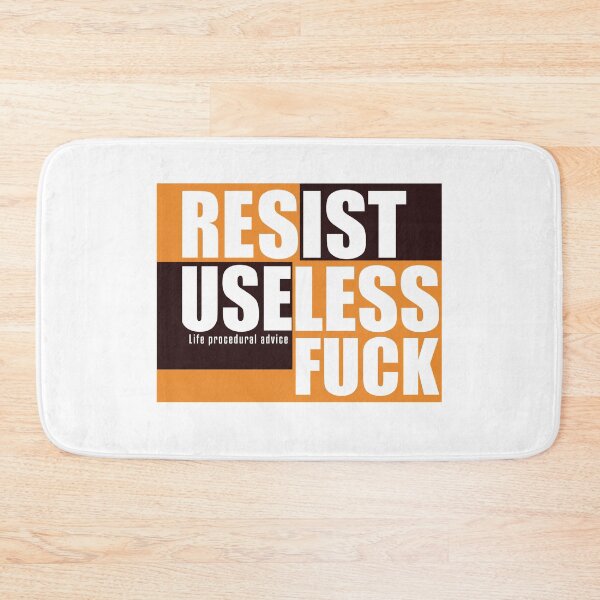 Item preview, Resist the useless fuck designed and sold by vibeno1.