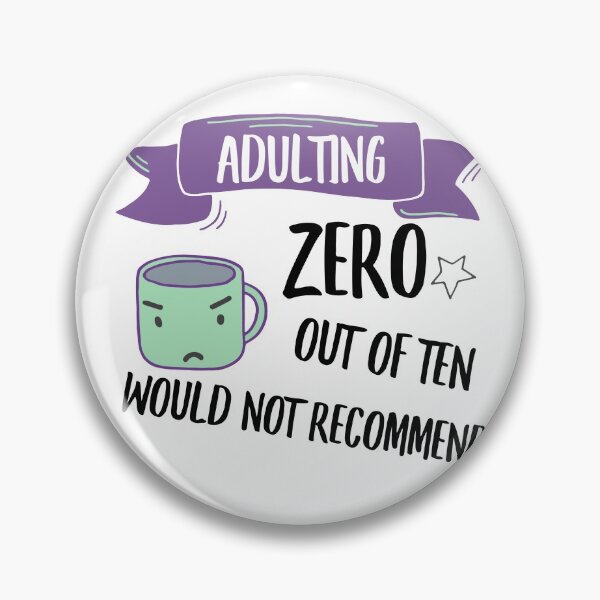 Item preview, Adulting, would not recommend designed and sold by WeirdGirlGFX.