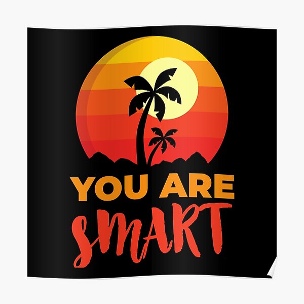 You Are Smart Beach, Positive Affirmation Gift, Positive Message Inspirational Quotes, Inspiring Thoughts Self Love Poster
