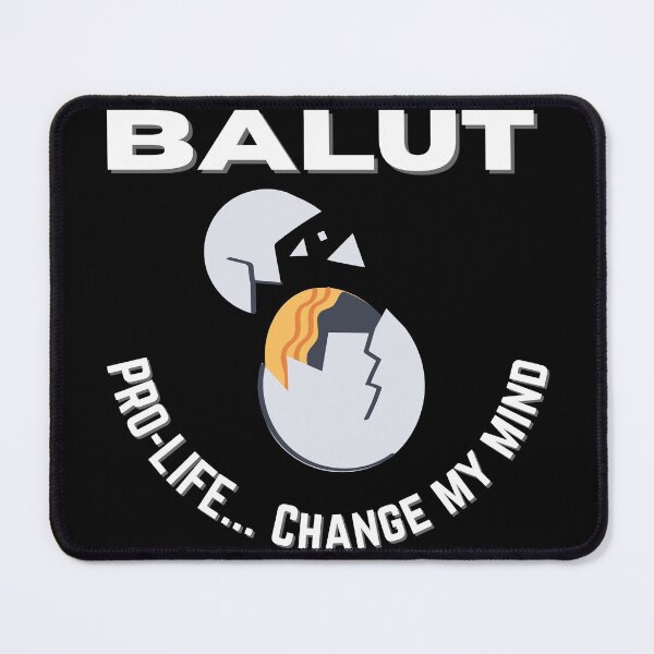 Item preview, Filipino Balut - Pro Life designed and sold by Bahala-Na.
