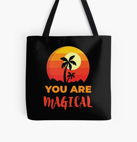 You Are Magical Beach, Positive Affirmation Gift, Positive Message Inspirational Quotes, Inspiring Thoughts Self Love All Over Print Tote Bag