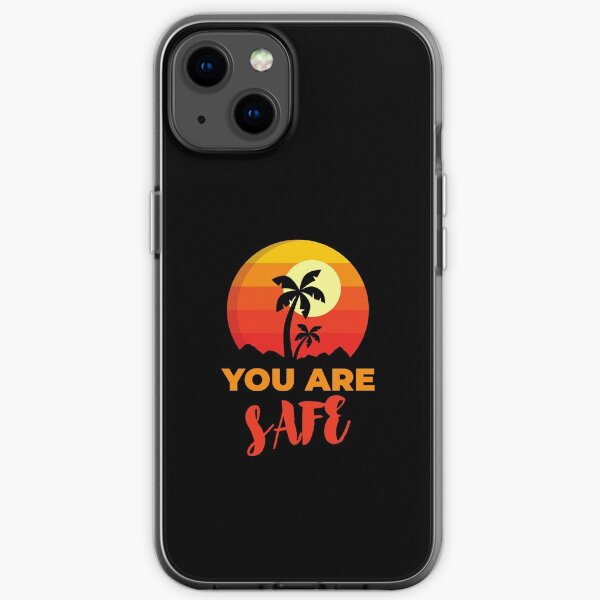 You Are Safe Beach, Positive Affirmation Gift, Positive Message Inspirational Quotes, Inspiring Thoughts Self Love iPhone Soft Case