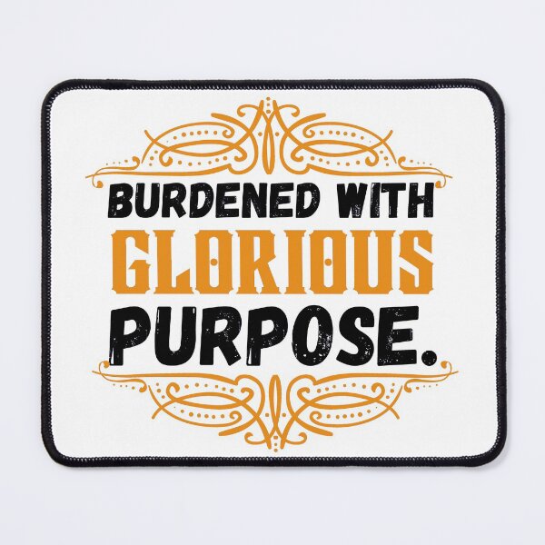 Item preview, Burdened With Glorious Purpose designed and sold by ronaldsonou.