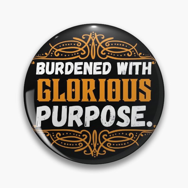 Item preview, Burdened With Glorious Purpose designed and sold by ronaldsonou.