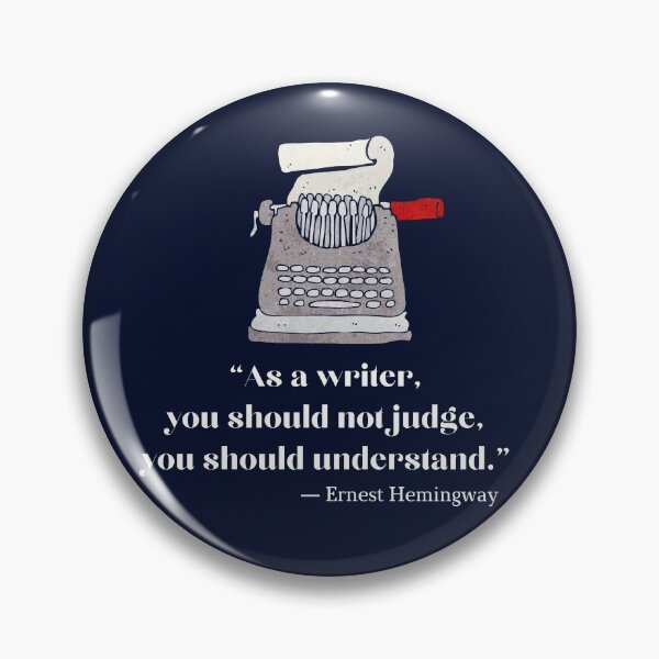 Item preview, Ernest Hemingway Writer Quote designed and sold by BeaserHive.
