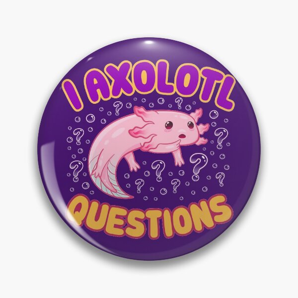 Item preview, Funny I Axolotl Questions designed and sold by Wishinglob.
