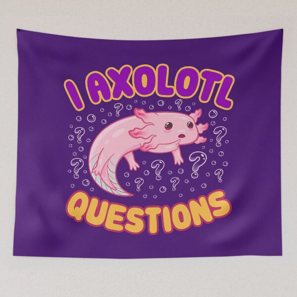 Item preview, Funny I Axolotl Questions designed and sold by Wishinglob.