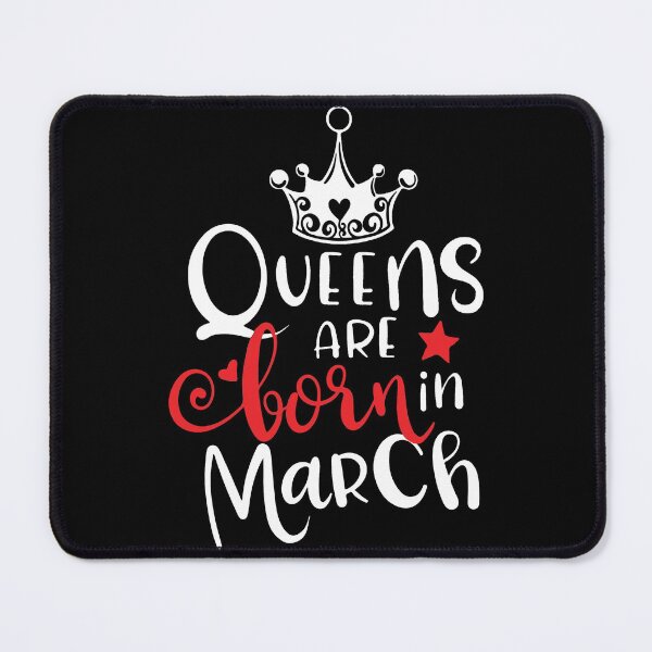 Item preview, Queens Are Born In March designed and sold by mouad naouiri.
