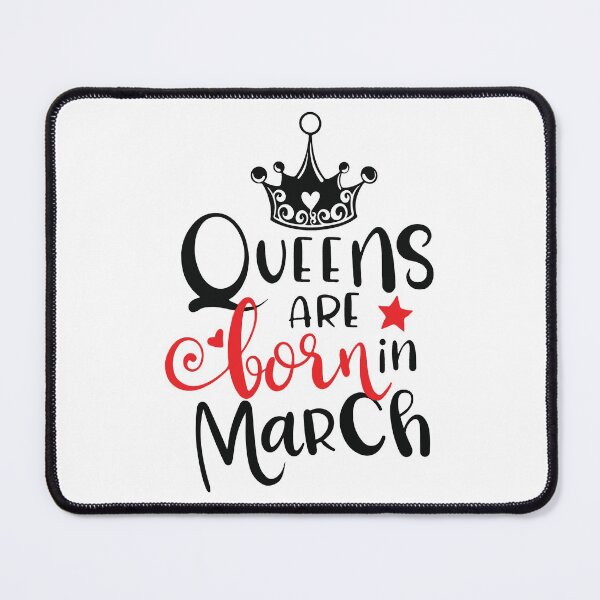 Item preview, Queens Are Born In March designed and sold by mouad naouiri.