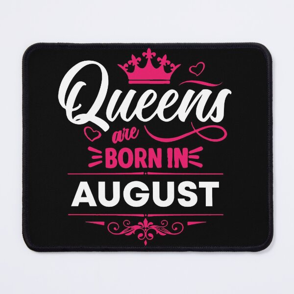 Item preview, Queens Are Born In August designed and sold by mouad naouiri.