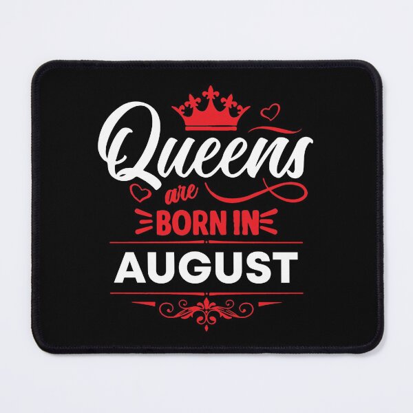 Item preview, Queens Are Born In August designed and sold by mouad naouiri.