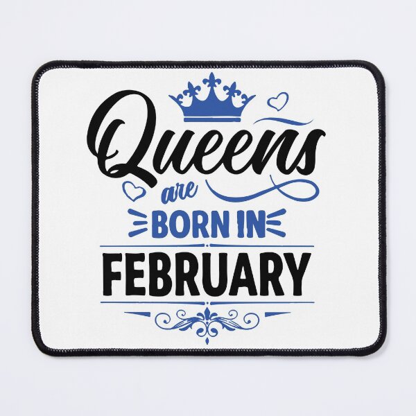 Item preview, Queens Are Born On February designed and sold by mouad naouiri.