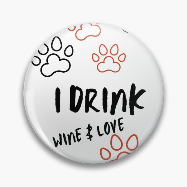 Item preview, I Drink Wine & Love Puppies designed and sold by RoxyCox.