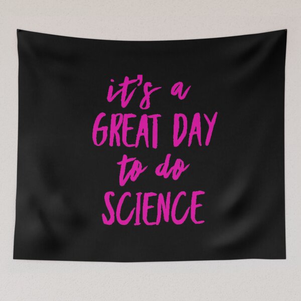 Item preview, It’s a great day to do science in pink font on black background designed and sold by UncleStuScience.