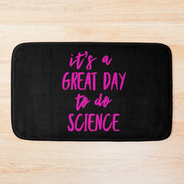 Item preview, It’s a great day to do science in pink font on black background designed and sold by UncleStuScience.