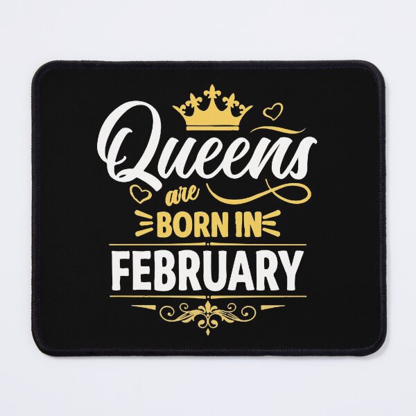 Item preview, Queens Are Born On February designed and sold by mouad naouiri.