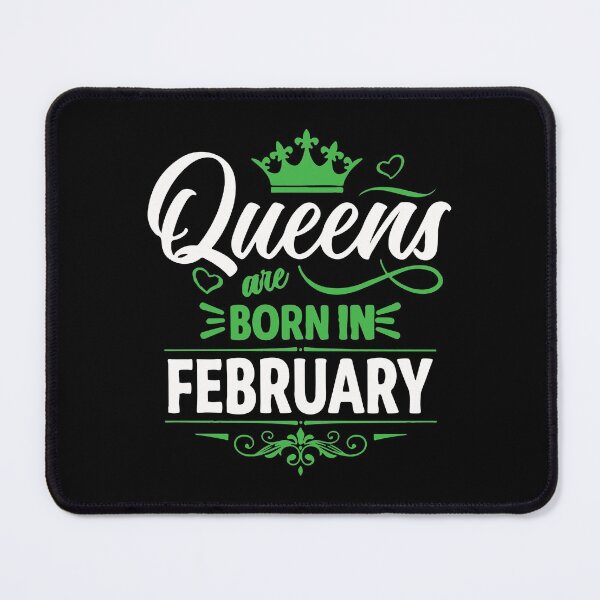 Item preview, Queens Are Born On February designed and sold by mouad naouiri.
