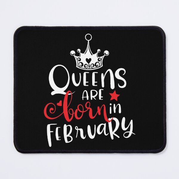 Item preview, Queens Are Born In February designed and sold by mouad naouiri.