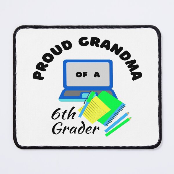 Item preview, proud grandma of a 6th grader, laptop and notebook graphic designed and sold by Jessi-Sketches.