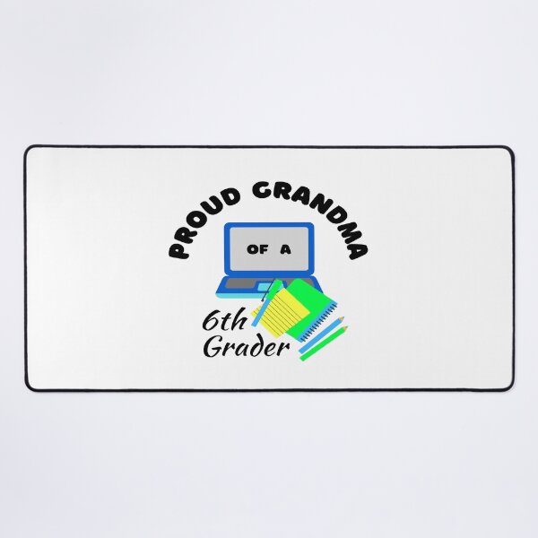 Item preview, proud grandma of a 6th grader, laptop and notebook graphic designed and sold by Jessi-Sketches.