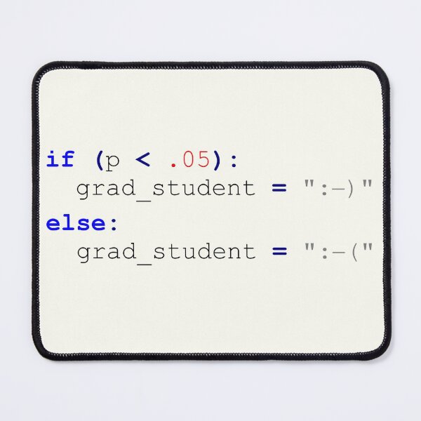 Item preview, Statistical significance = Happy grad student (Python inspired) designed and sold by Lindsay Santacroce.