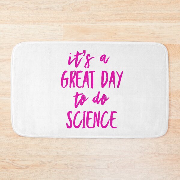 Item preview, It’s a great day to do science in pink font on white background designed and sold by UncleStuScience.