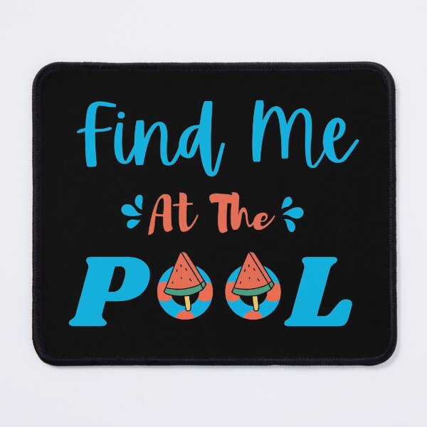 Item preview, Swimmer Quote:Find Me at the Pool designed and sold by yousseftalat2.