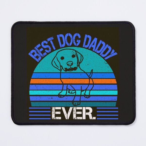 Item preview, BEST DOG DADDY EVER. designed and sold by wildwhimsical.