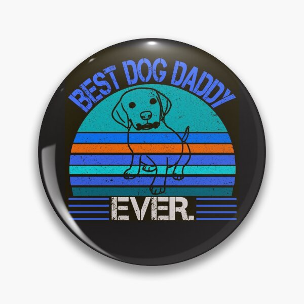 Item preview, BEST DOG DADDY EVER. designed and sold by wildwhimsical.