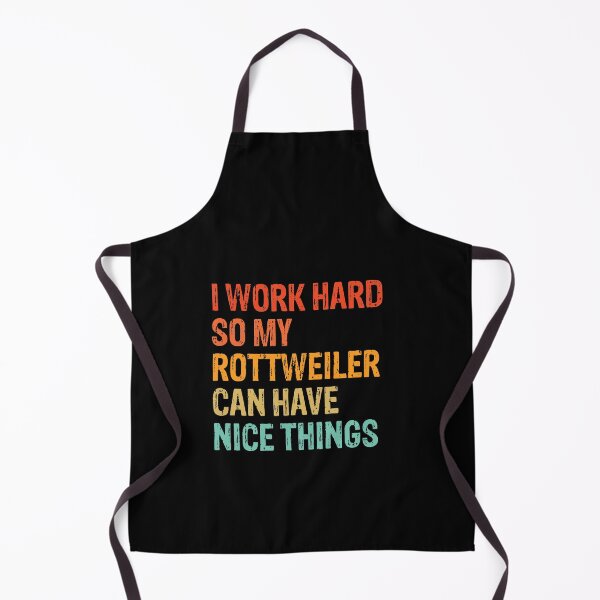 Item preview, I Work Hard So My Rottweiler Can Have Nice Things - Funny Distressed Rotty Dog Gift  designed and sold by Guarddogdrive.