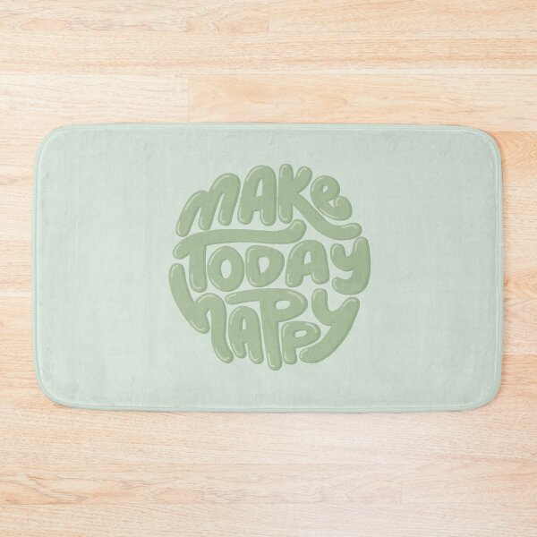 Item preview, Make Today Happy Green designed and sold by PepAndGrace.